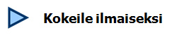 Kokeile ilmaiseksi